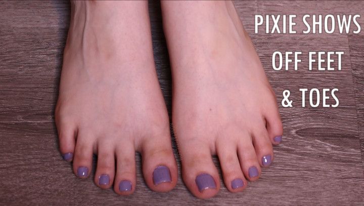 Pixie Shows Off Feet &amp; Toes