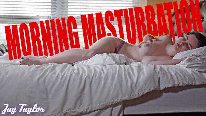 Morning Masturbation