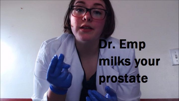 Dr. Emp milks your prostate