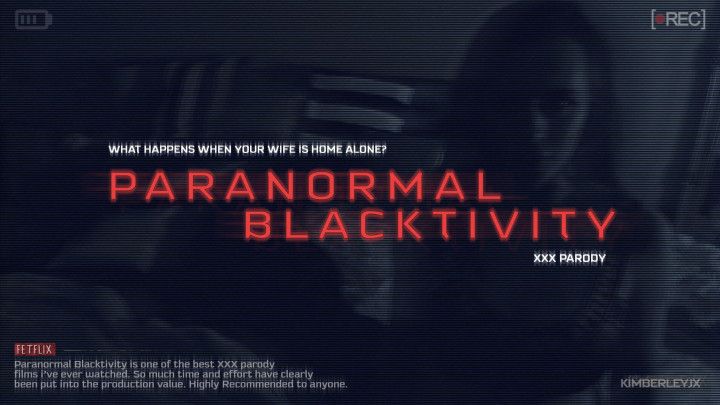 Paranormal Blacktivity