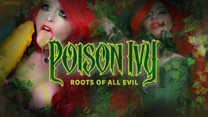 Poison Ivy: The Roots of all Evil