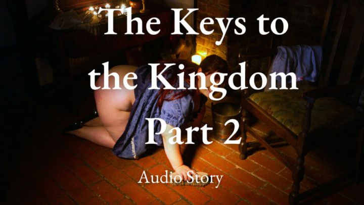 The Keys to the Kingdom part 2