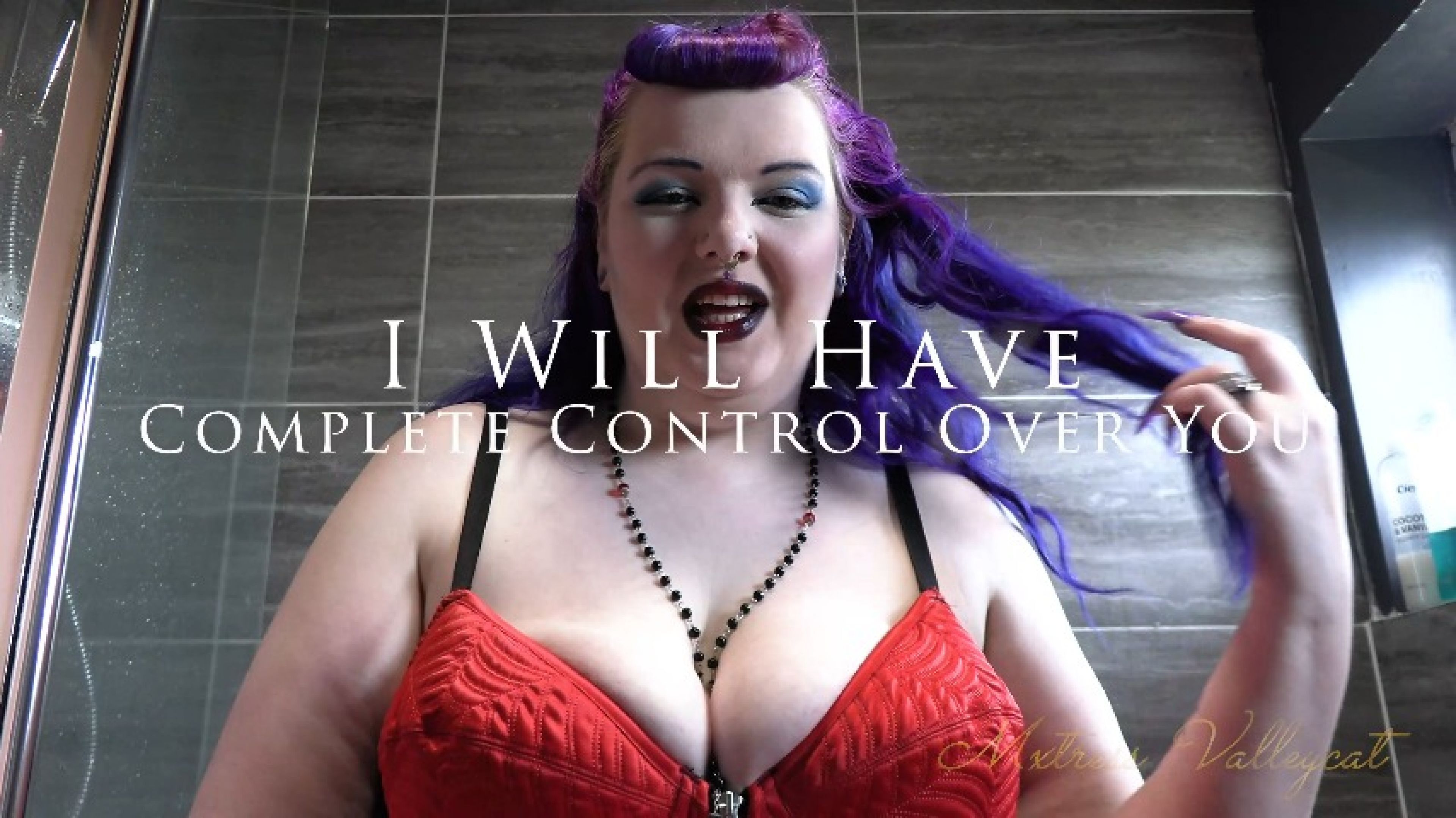 I Will Have Complete Control Over You