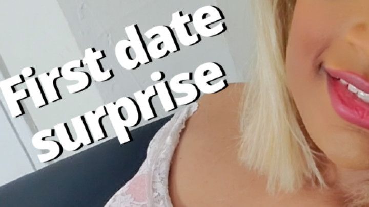 First date surprise