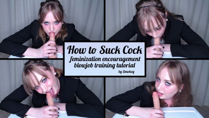 How to Suck Cock: femme encouragement