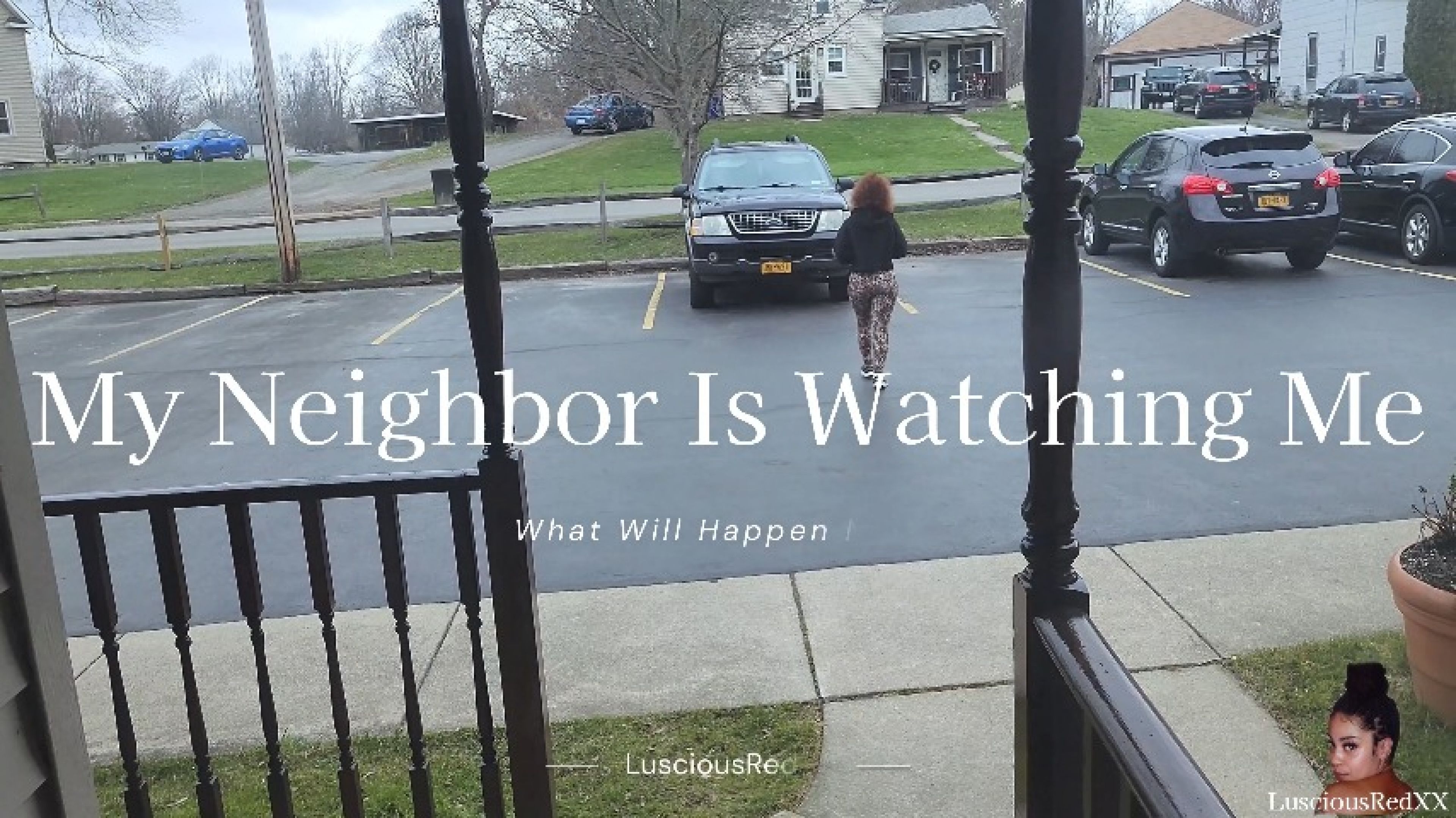 My Neighbor Is Watching Me