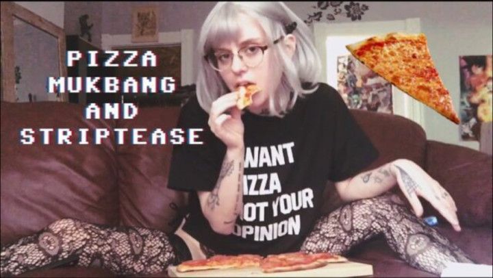 Pizza Mukbang And Striptease