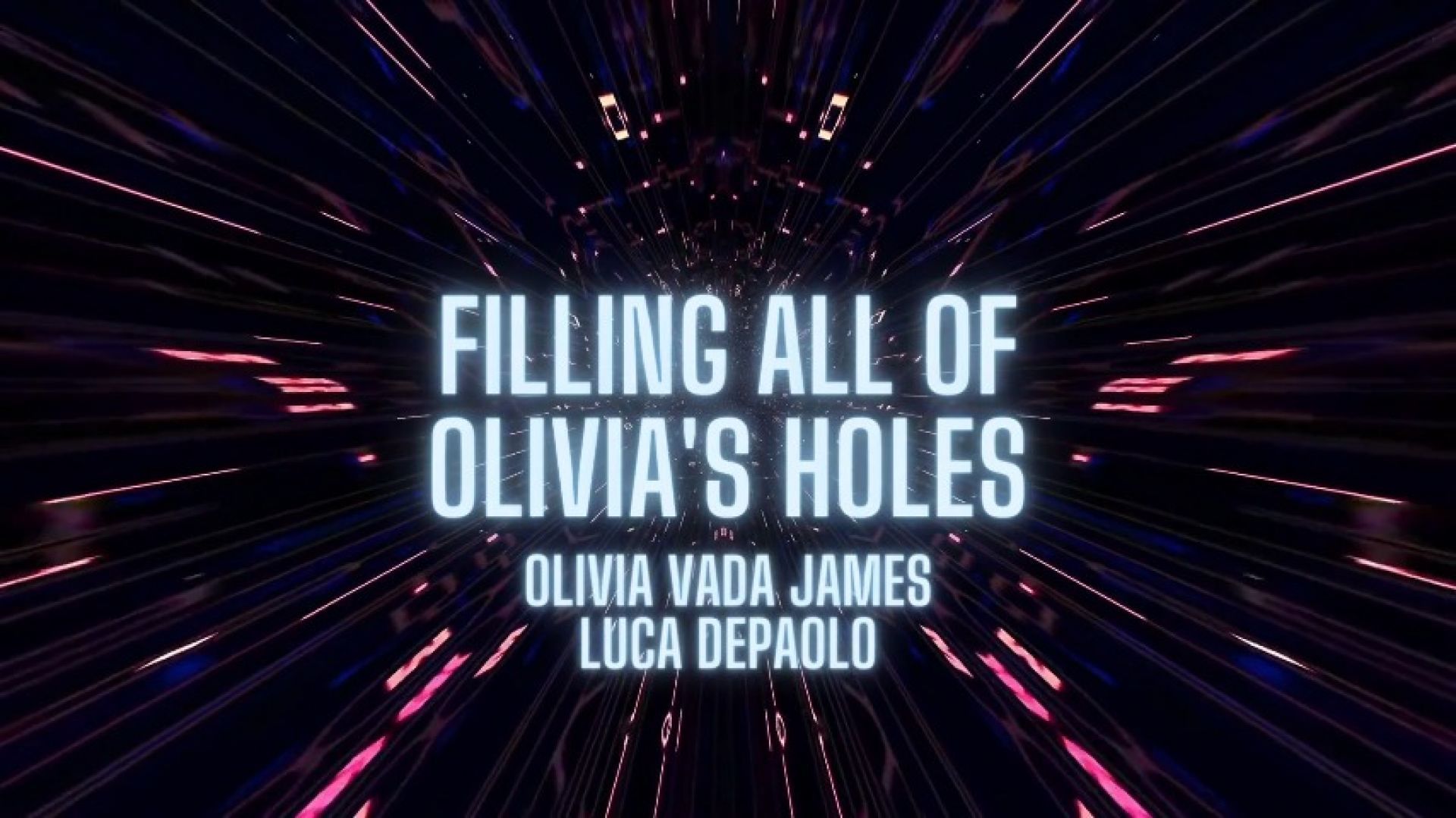 Filling All of Olivia's Holes