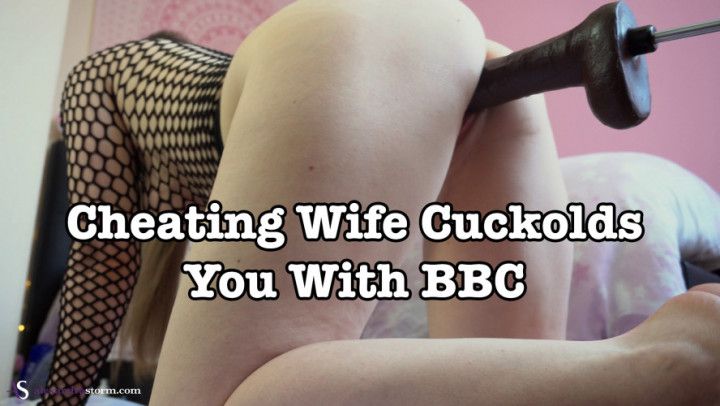 Cheating Wife Cuckolds You With BBC