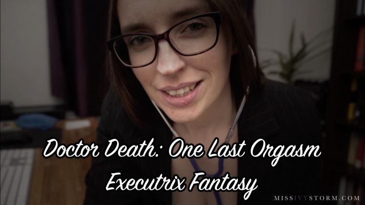 Dr Death: One Last Orgasm Executrix HD