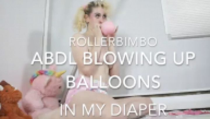 ABDL Blowing up Pink Balloons in my Diaper