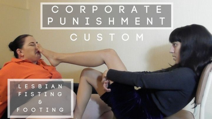 Corporate Punishment: Fisting &amp; Footing