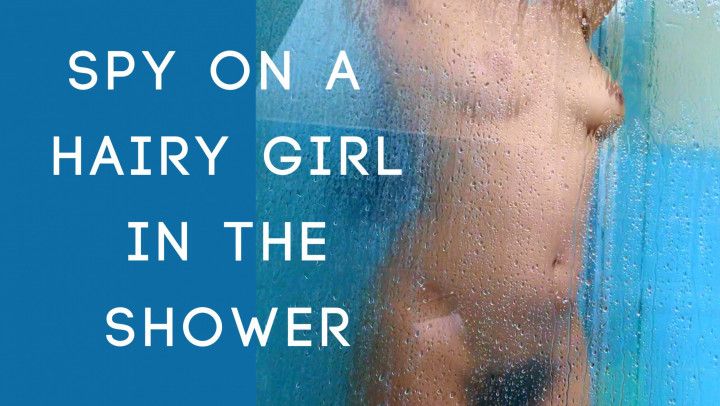Voyeur:Spy On A Hairy Girl In The Shower