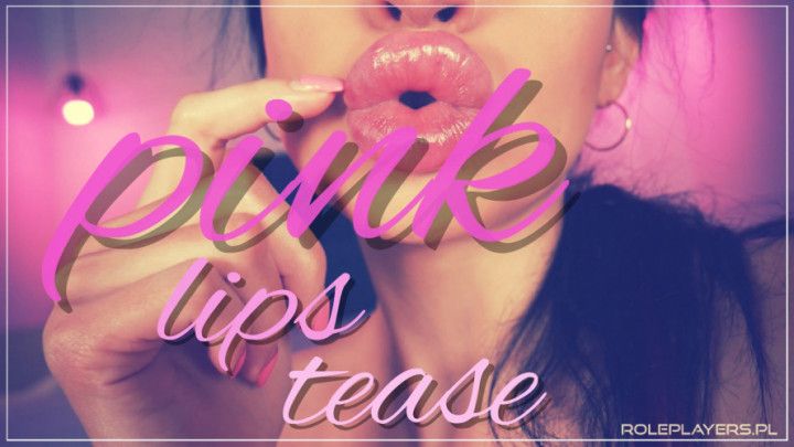Pink Lips Tease