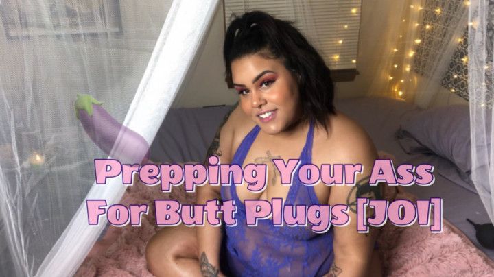 Prepping Your Ass for Butt Plugs [JOI
