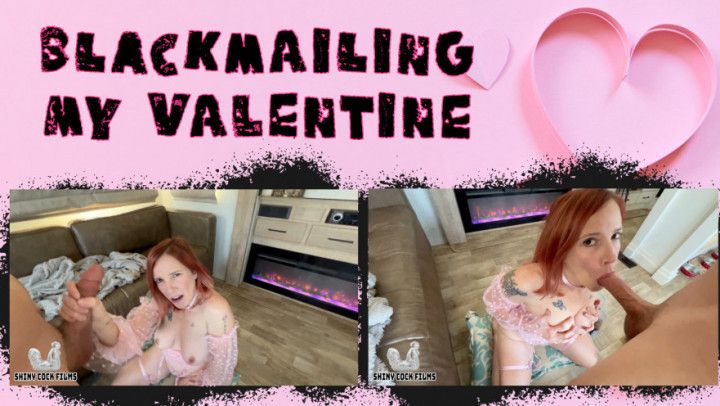 Blackmailing My Valentine - Shiny Cock Films