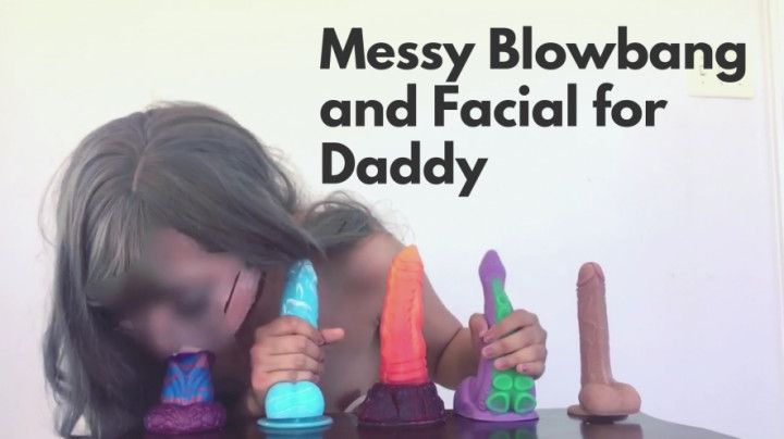 Messy Blowbang and Facial for Daddy