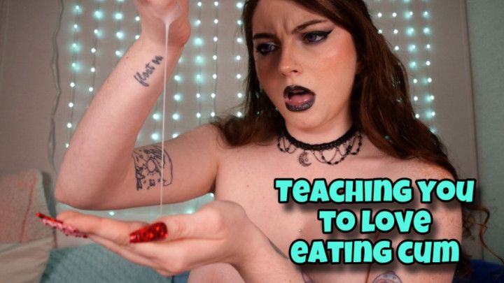 Teaching You To Love Eating Cum