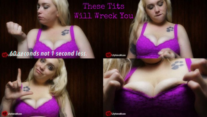 These Tits Will Wreck You