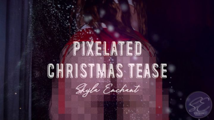 Pixelated Christmas Tease