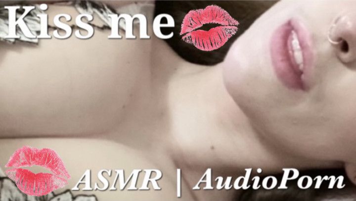 Kiss me | ASMR AudioPorn
