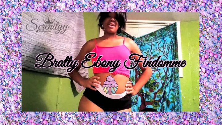 Bratty Ebony Findomme