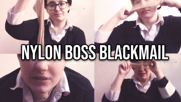 Nylon Boss Blackmail