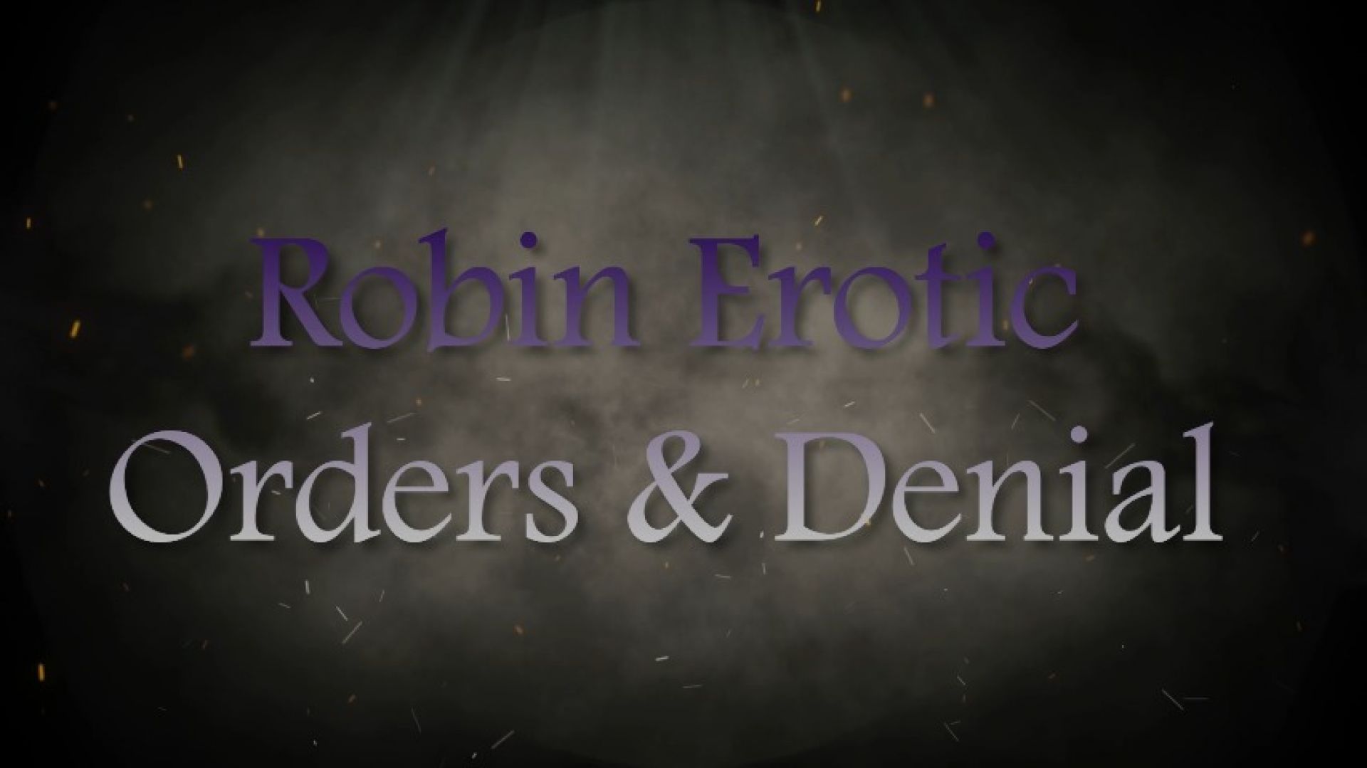 Robin Erotic - Orders and Denial