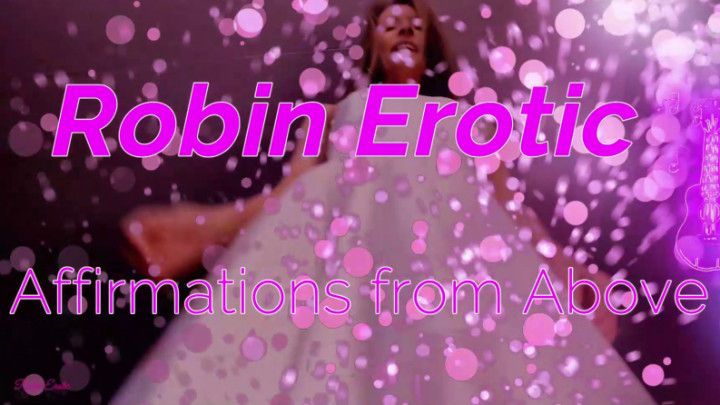 Robin Erotic - Affirmations from Above