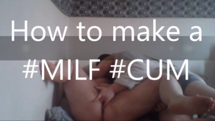 How to make a milf cum REAL LOUD