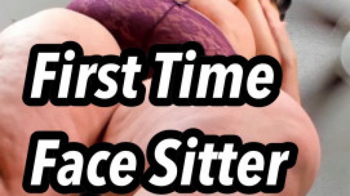 First Time Face Sitter