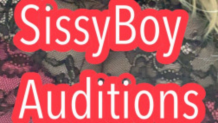 The Sissy Boy Auditions Part 1 CEI