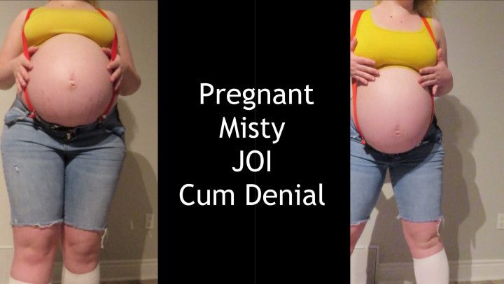 Pregnant Misty JOI Cum Denial