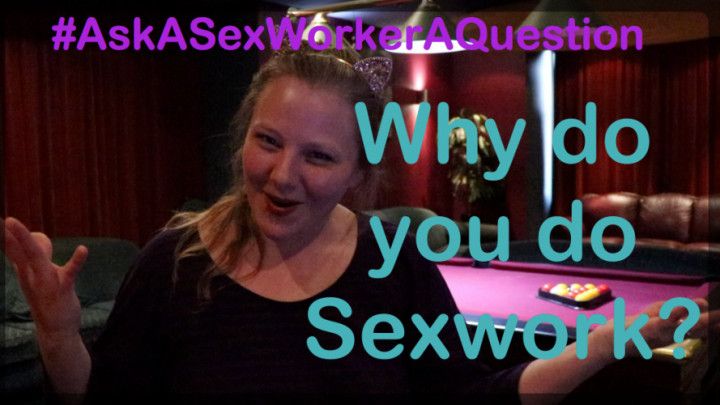 AASWAQ: why do you do sex work