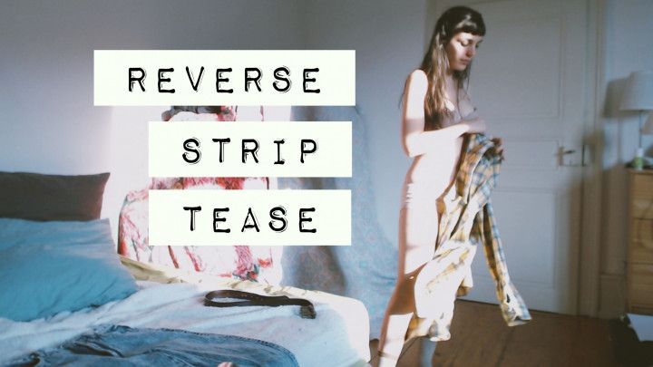 Reverse Striptease - Flannel and Jeans