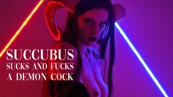 Succubus Sucks and Fucks Your Demon Cock