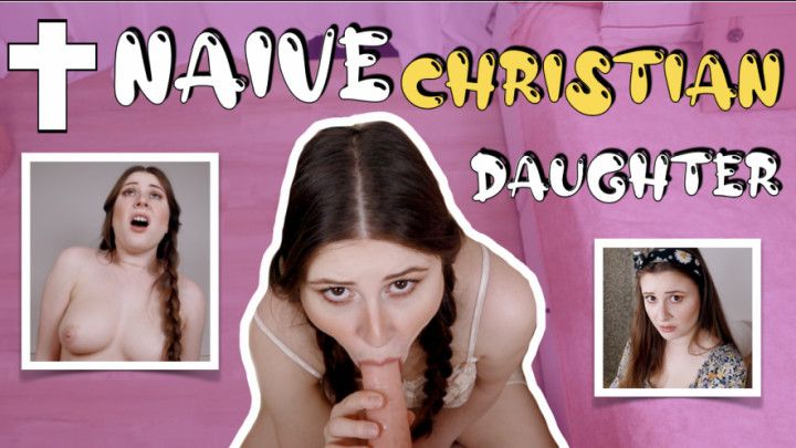 Naive Christian Daughter