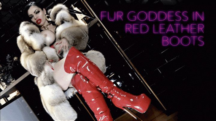 FUR GODDESS IN RED LEATHER BOOTS