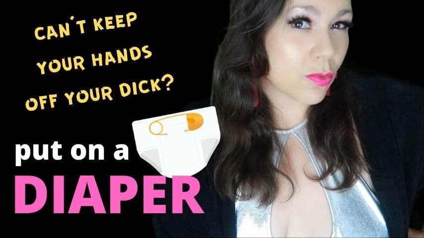 Can't Keep ur Hands off ur Dick? Diaper