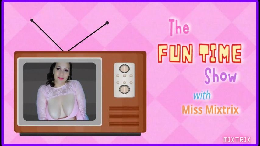 The Funtime Show with Miss Mixtrix ep2