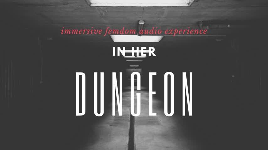 In Her Dungeon AUDIO demo