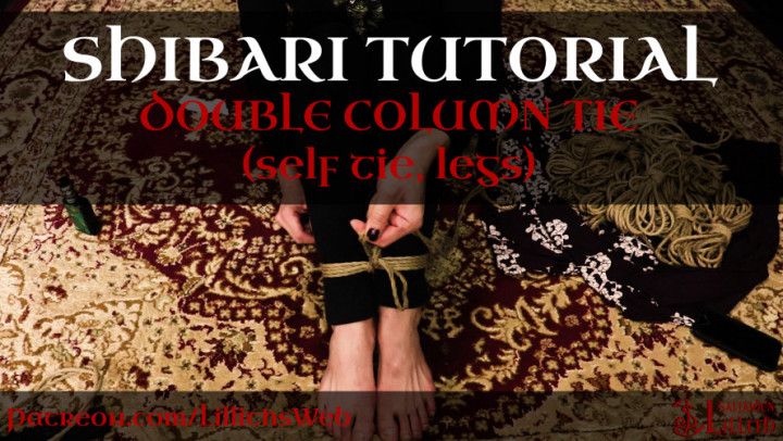 Shibari Tutorials - Double Column Tie