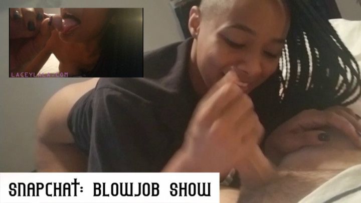 Lacey Lala's Snapchat Blowjob Show