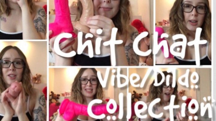 chit chat / dildo &amp; vibrator collection
