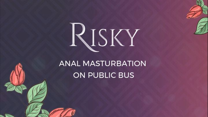 Risky Public Masturbation on Public Bus