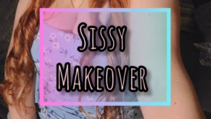 Sissy Makeover