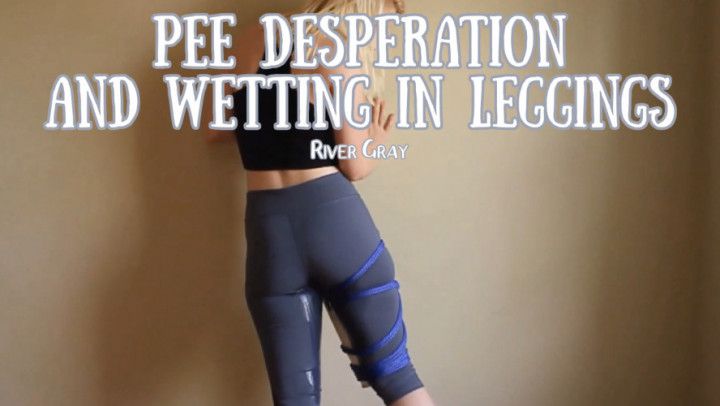 Pee Desperation And Wetting my Leggings