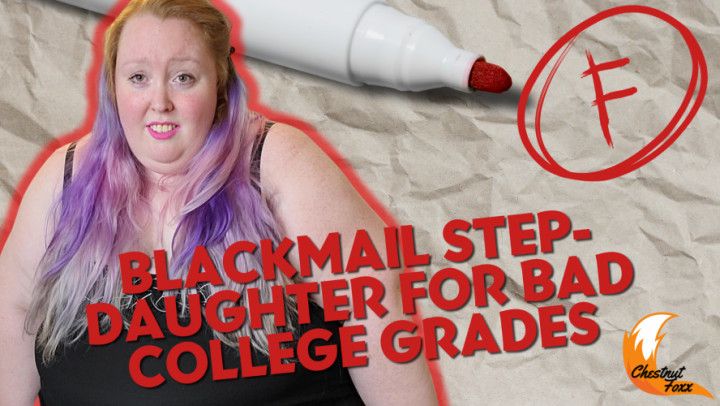 Blackmail Step-Daughter for Bad Grades