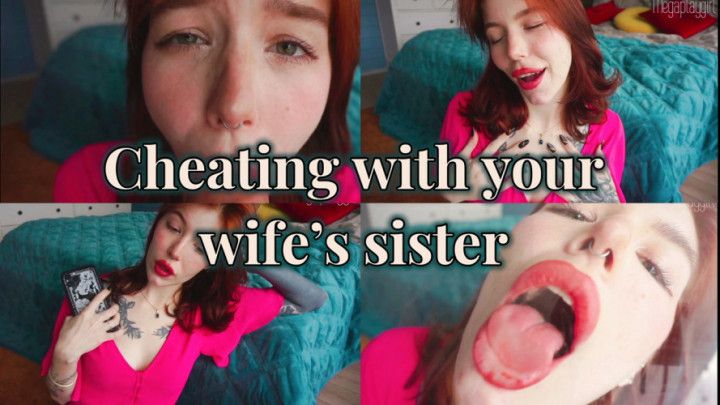 Cheating with your wife sister