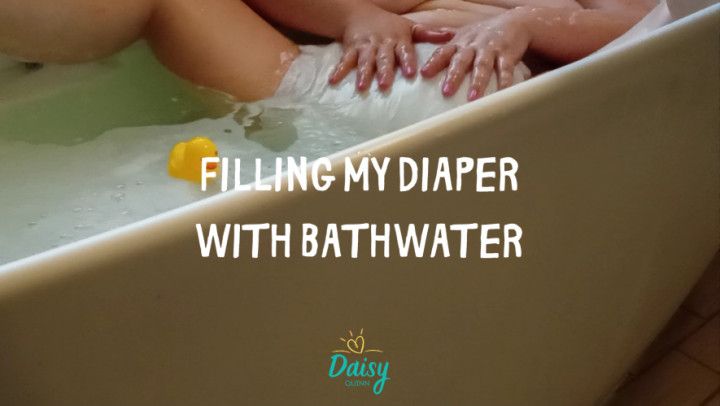 Filling My Diaper with Bathwater